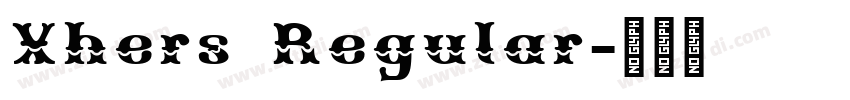 Xhers Regular字体转换